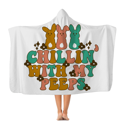 Chillin with my peeps Classic Adult Hooded Blanket - DirectlyPersonalised