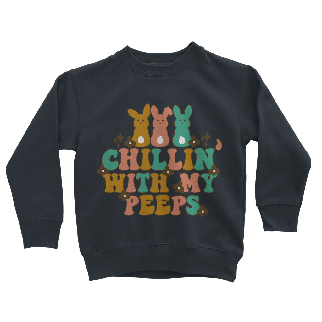 Chillin with my peeps Classic Kids Sweatshirt - DirectlyPersonalised