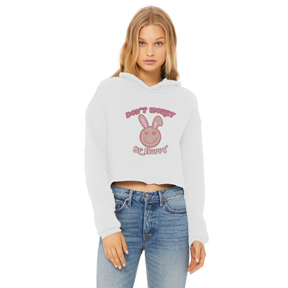 Don't worry be 'happy' Ladies Cropped Raw Edge Hoodie - DirectlyPersonalised