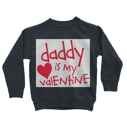 Daddy's my Valentine Classic Kids Sweatshirt - DirectlyPersonalised