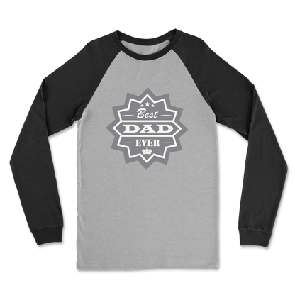 Best Dad Ever Classic Raglan Long Sleeve Shirt - DirectlyPersonalised