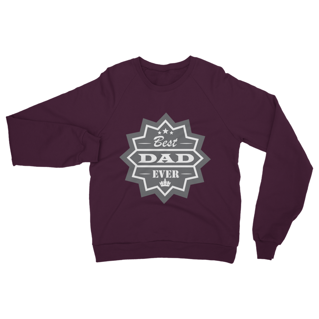 Best Dad Ever Classic Adult Sweatshirt - DirectlyPersonalised