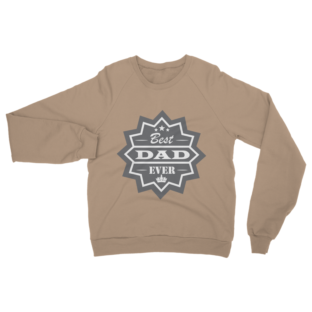Best Dad Ever Classic Adult Sweatshirt - DirectlyPersonalised