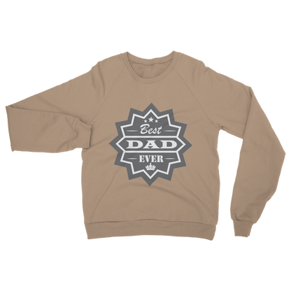 Best Dad Ever Classic Adult Sweatshirt - DirectlyPersonalised
