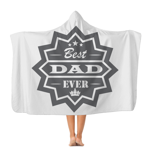 Best Dad Ever Classic Adult Hooded Blanket - DirectlyPersonalised