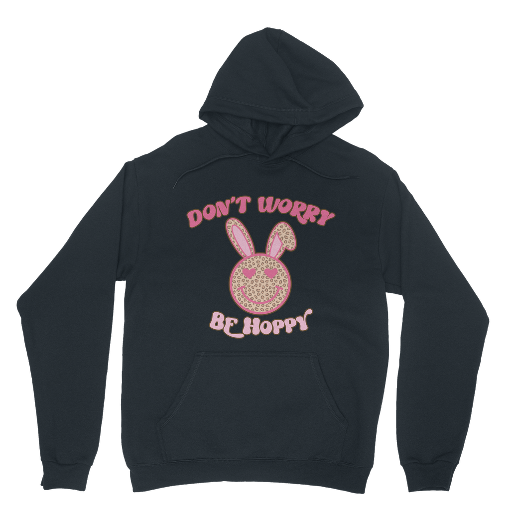 Don't worry be 'happy' Classic Adult Hoodie - DirectlyPersonalised