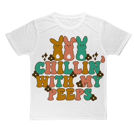 Chillin with my peeps Classic Sublimation Adult T-Shirt - DirectlyPersonalised