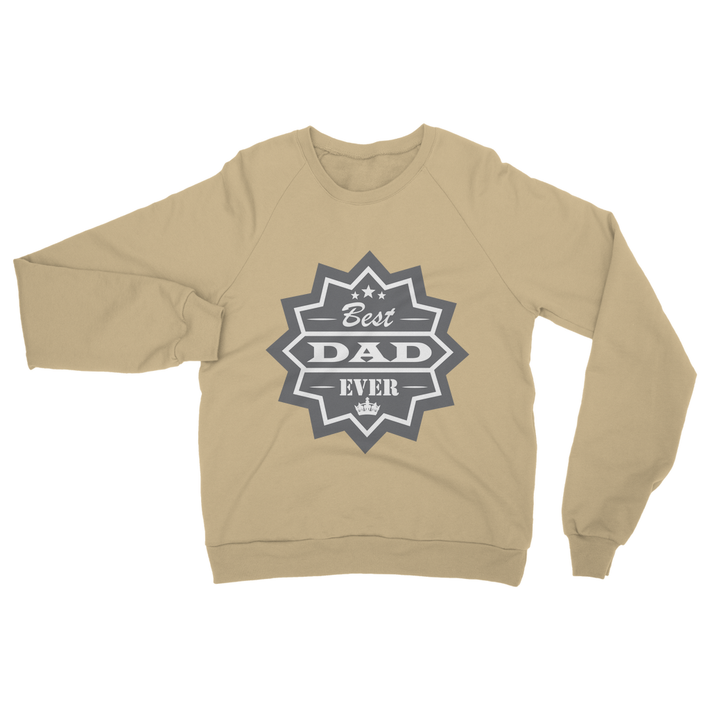 Best Dad Ever Classic Adult Sweatshirt - DirectlyPersonalised