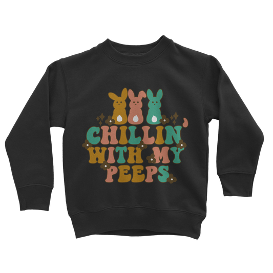 Chillin with my peeps Classic Kids Sweatshirt - DirectlyPersonalised