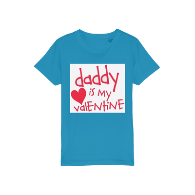 Daddy's my Valentine Organic Jersey Kids T-Shirt