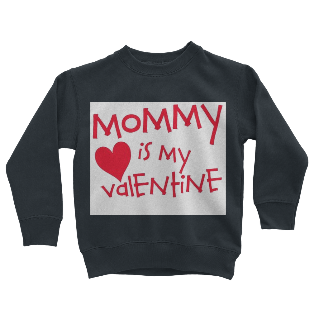Mummys Valentine Classic Kids Sweatshirt - DirectlyPersonalised