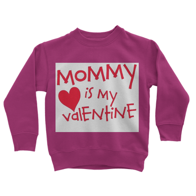 Mummys Valentine Classic Kids Sweatshirt