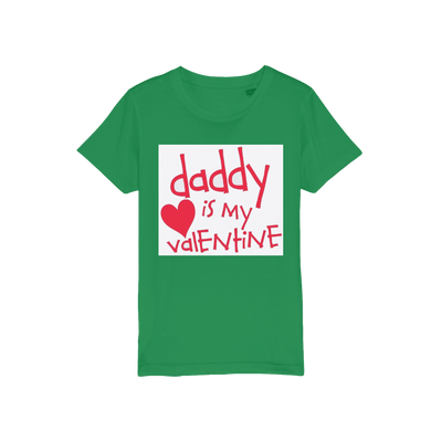 Daddy's my Valentine Organic Jersey Kids T-Shirt