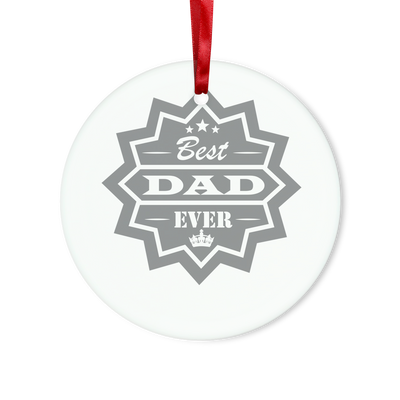 Best Dad Ever Glass Hanging Ornament
