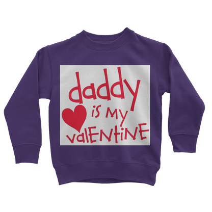 Daddy's my Valentine Classic Kids Sweatshirt - DirectlyPersonalised