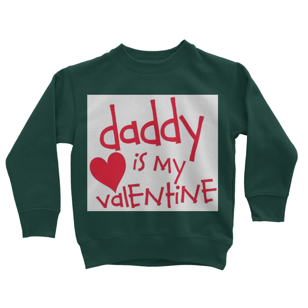 Daddy's my Valentine Classic Kids Sweatshirt - DirectlyPersonalised