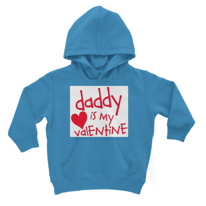 Daddy's my Valentine Classic Kids Hoodie - DirectlyPersonalised