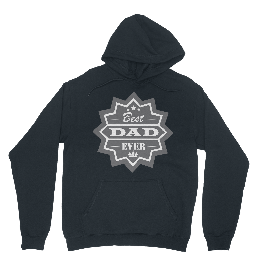 Best Dad Ever Classic Adult Hoodie - DirectlyPersonalised