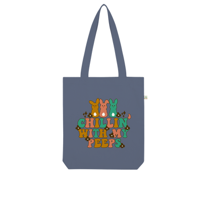 Chillin with my peeps Organic Tote Bag - DirectlyPersonalised