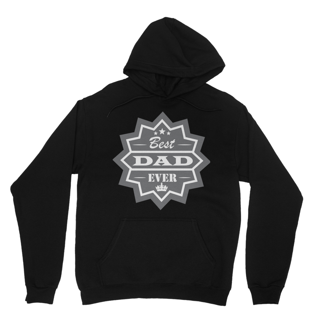 Best Dad Ever Classic Adult Hoodie - DirectlyPersonalised