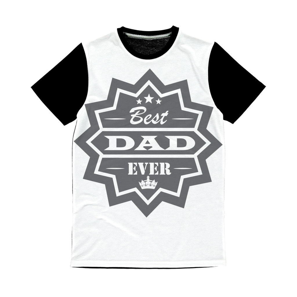 Best Dad Ever Classic Sublimation Panel T-Shirt
