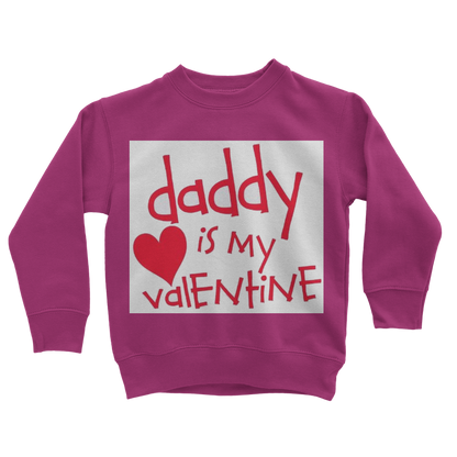 Daddy's my Valentine Classic Kids Sweatshirt - DirectlyPersonalised