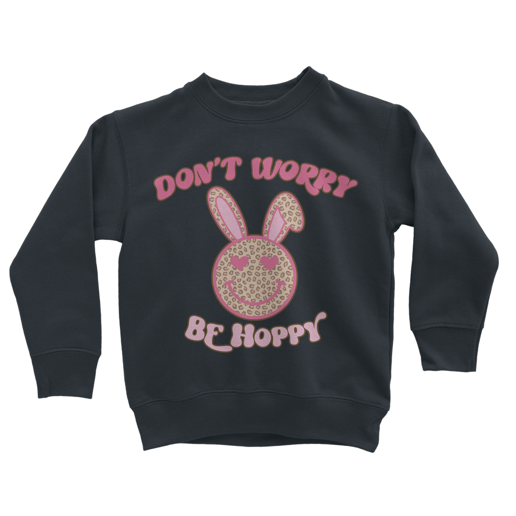 Don't worry be 'happy' Classic Kids Sweatshirt - DirectlyPersonalised