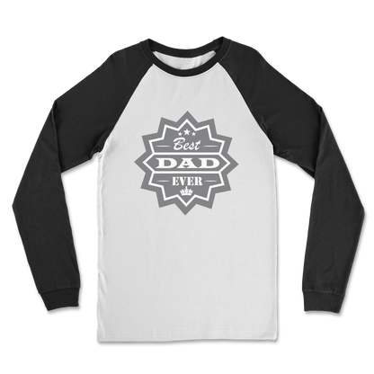 Best Dad Ever Classic Raglan Long Sleeve Shirt - DirectlyPersonalised