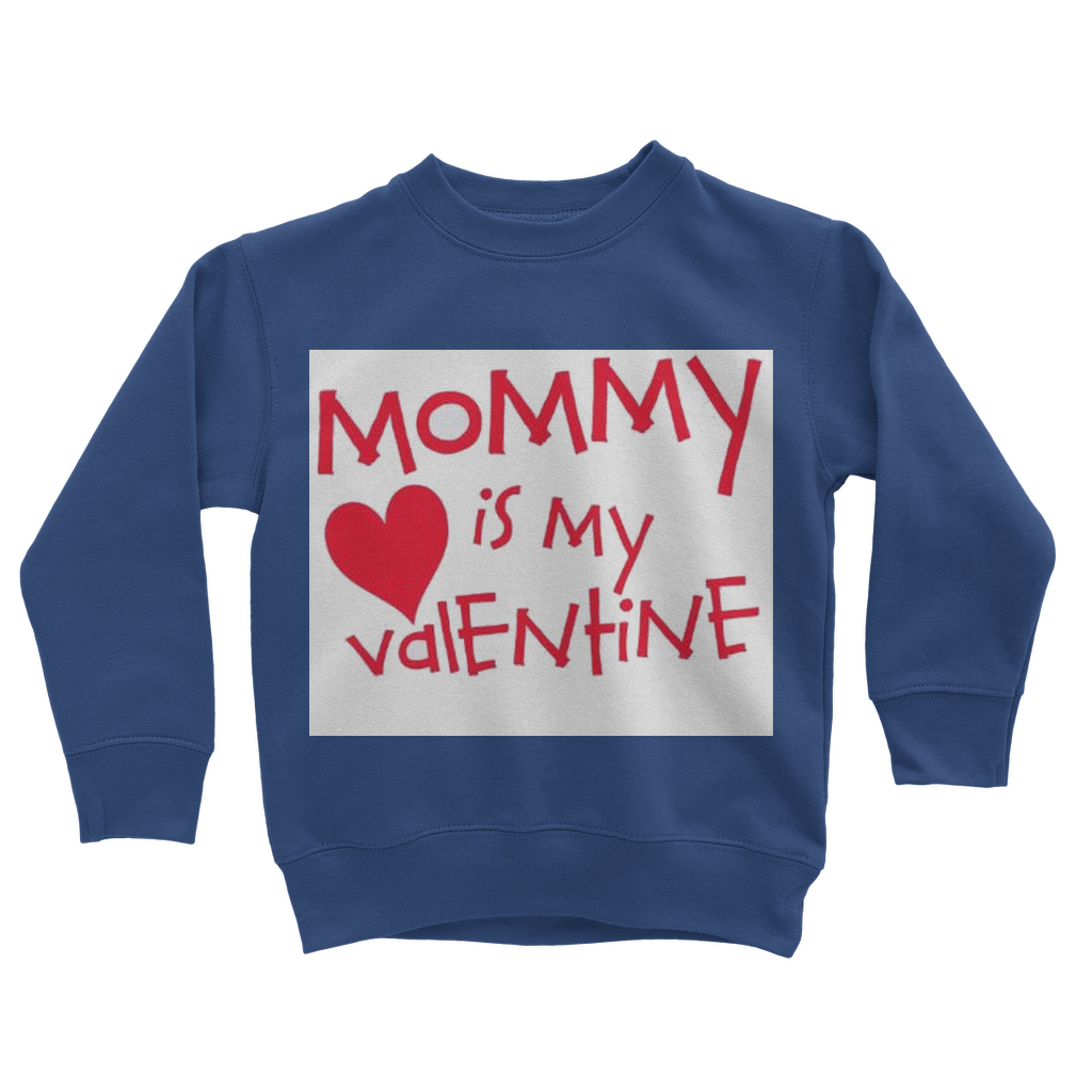 Mummys Valentine Classic Kids Sweatshirt - DirectlyPersonalised