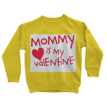 Mummys Valentine Classic Kids Sweatshirt - DirectlyPersonalised