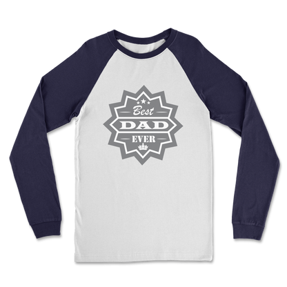 Best Dad Ever Classic Raglan Long Sleeve Shirt - DirectlyPersonalised