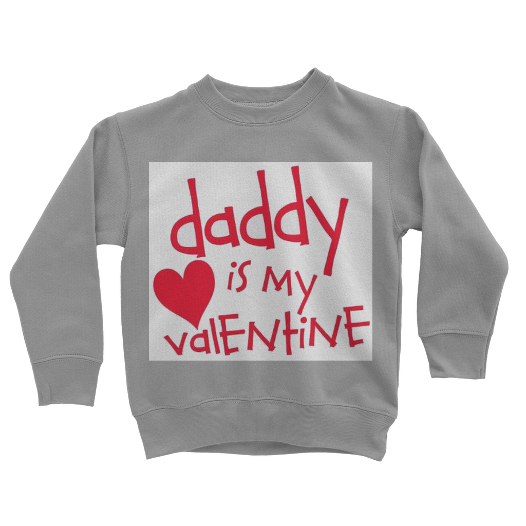 Daddy's my Valentine Classic Kids Sweatshirt - DirectlyPersonalised