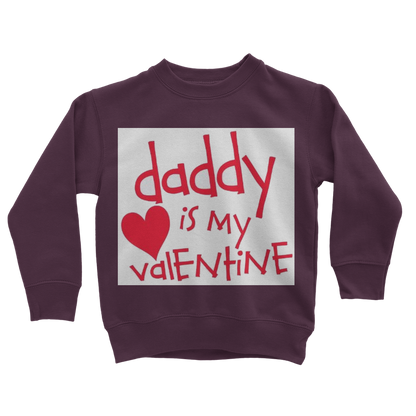 Daddy's my Valentine Classic Kids Sweatshirt - DirectlyPersonalised