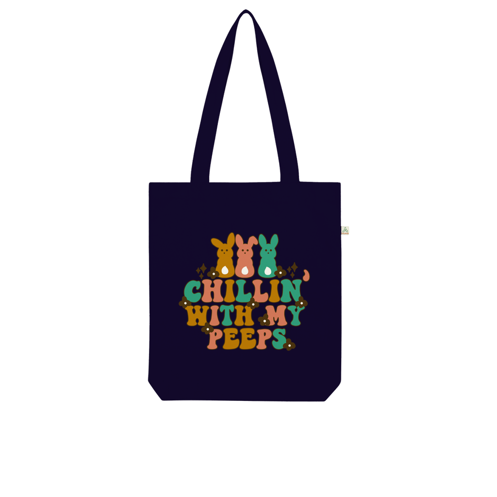 Chillin with my peeps Organic Tote Bag - DirectlyPersonalised