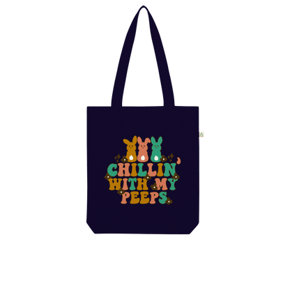 Chillin with my peeps Organic Tote Bag - DirectlyPersonalised