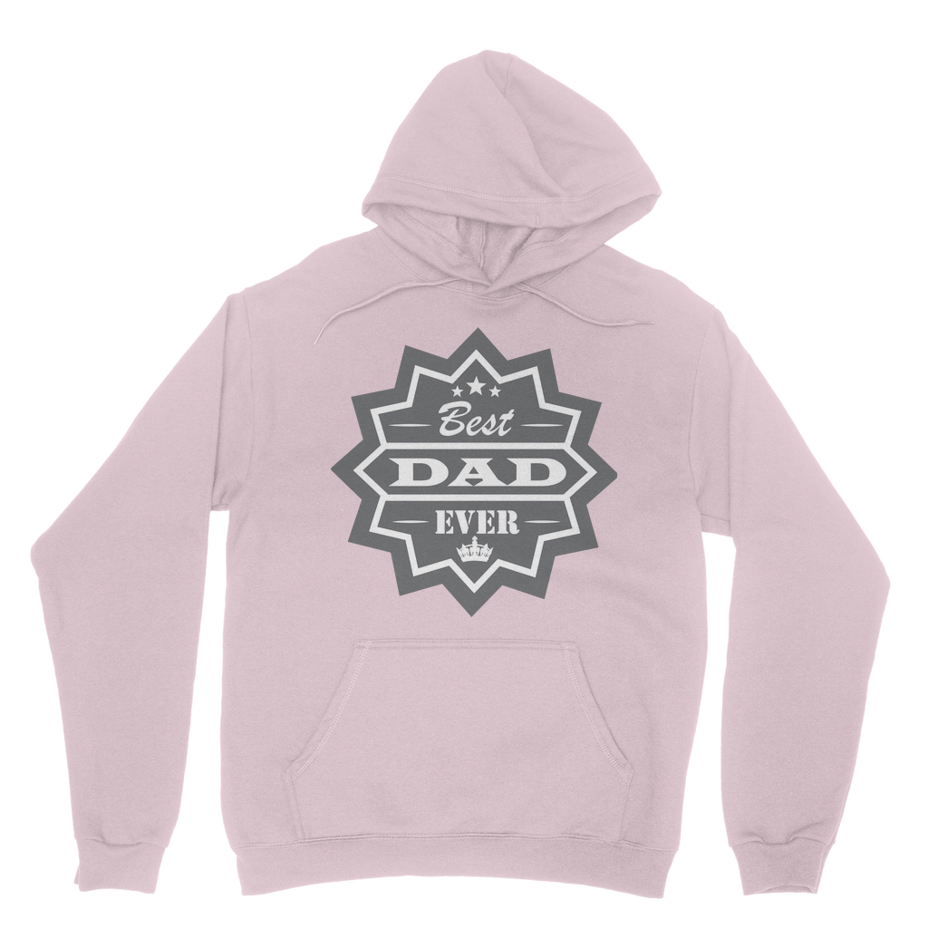 Best Dad Ever Classic Adult Hoodie - DirectlyPersonalised