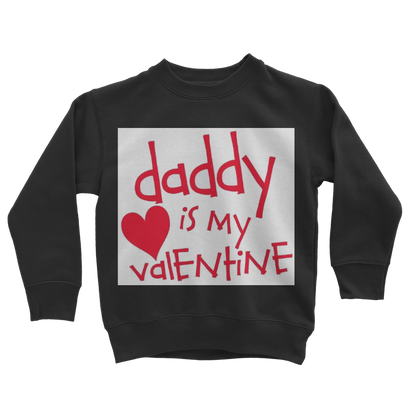 Daddy's my Valentine Classic Kids Sweatshirt - DirectlyPersonalised