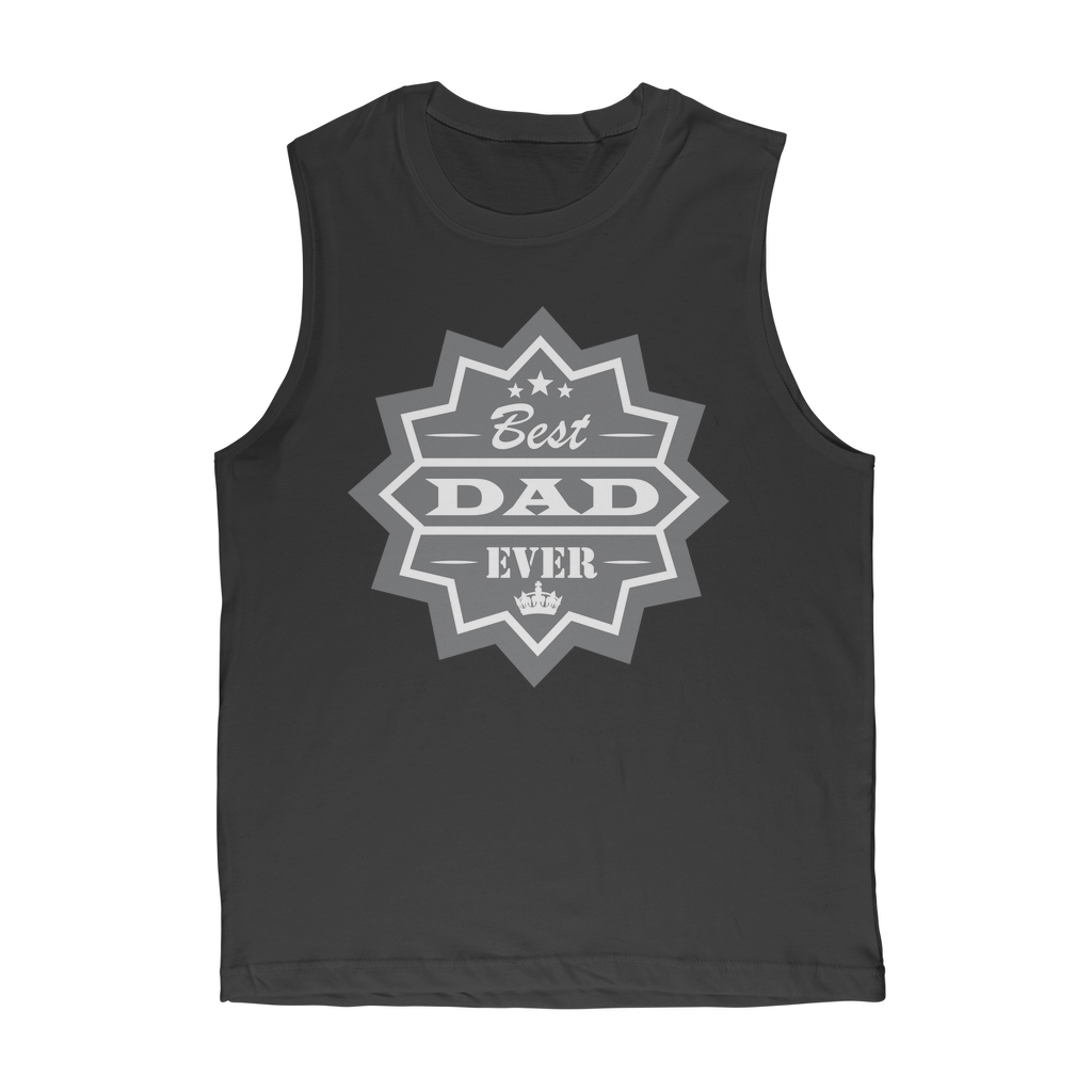 Best Dad Ever Classic Adult Muscle Top