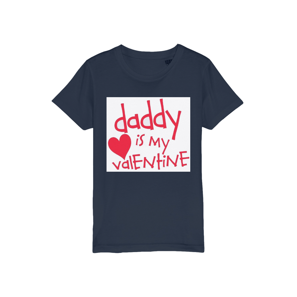 Daddy's my Valentine Organic Jersey Kids T-Shirt - DirectlyPersonalised