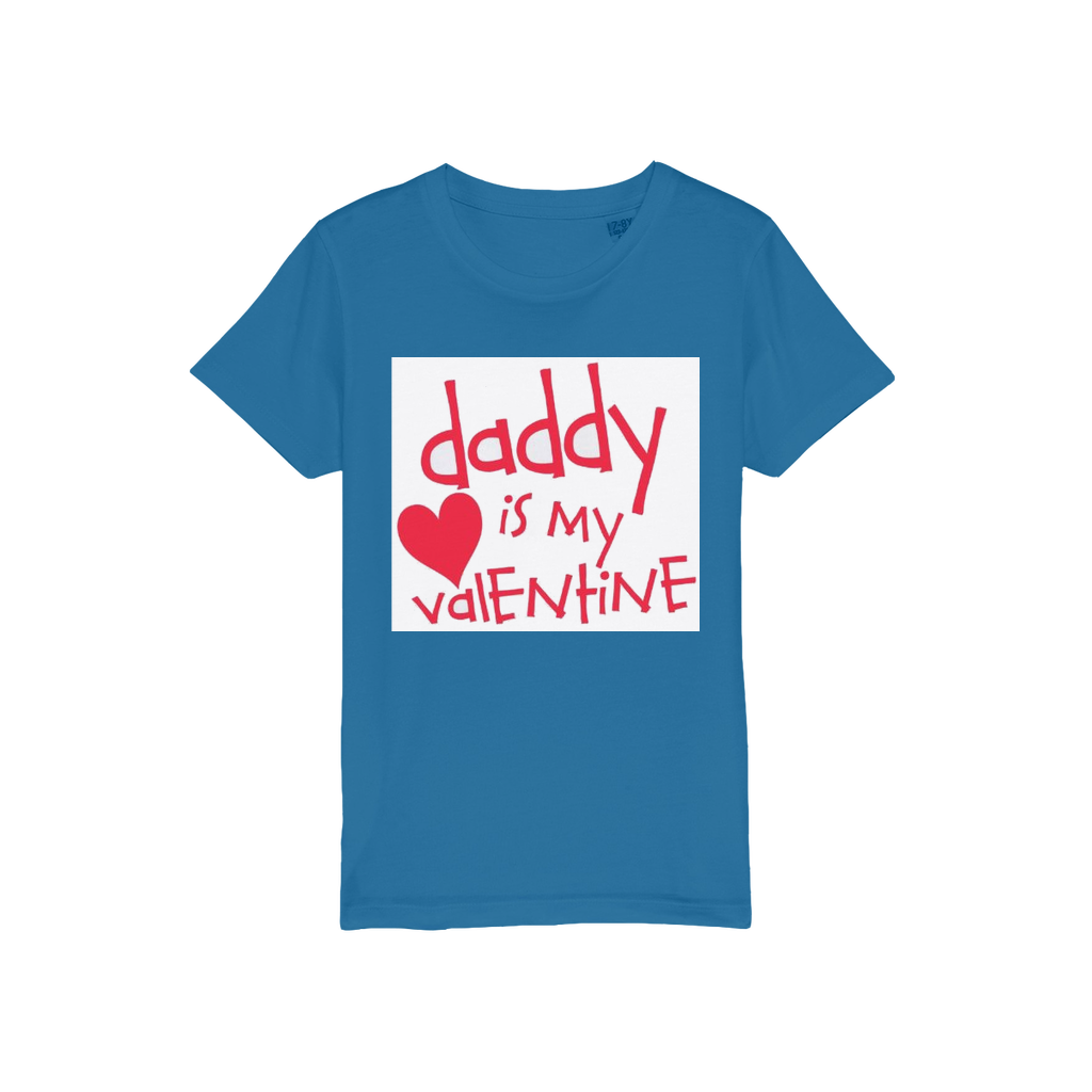 Daddy's my Valentine Organic Jersey Kids T-Shirt - DirectlyPersonalised
