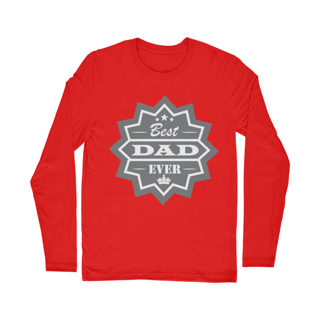 Best Dad Ever Classic Long Sleeve T-Shirt - DirectlyPersonalised