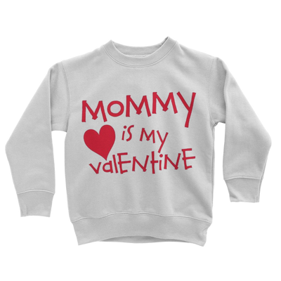 Mummys Valentine Classic Kids Sweatshirt