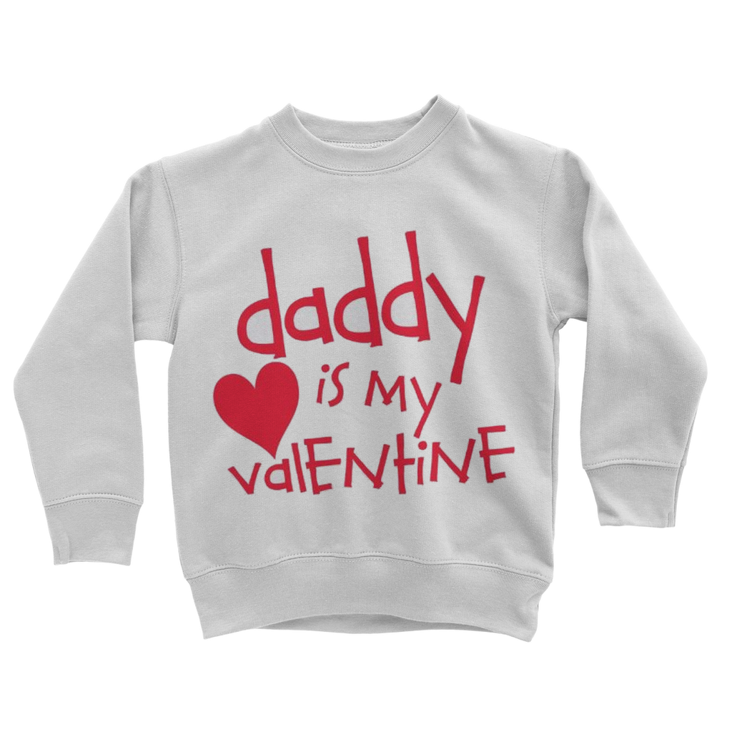 Daddy's my Valentine Classic Kids Sweatshirt - DirectlyPersonalised