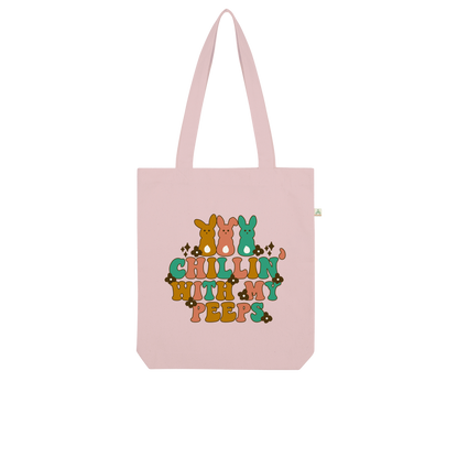 Chillin with my peeps Organic Tote Bag - DirectlyPersonalised
