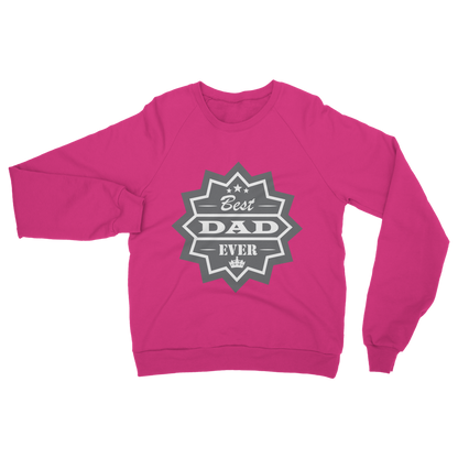 Best Dad Ever Classic Adult Sweatshirt - DirectlyPersonalised