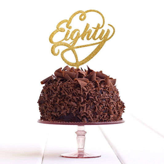 Eighty Birthday Party Cake Topper - 80 Cake Topper - Eightieth Cake Topper - 80th Cake Topper - Quick World Wide Dispatch - DirectlyPersonalised